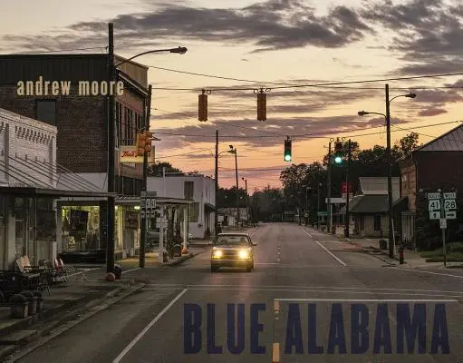 Andrew Moore: Niebieska Alabama - Andrew Moore: Blue Alabama