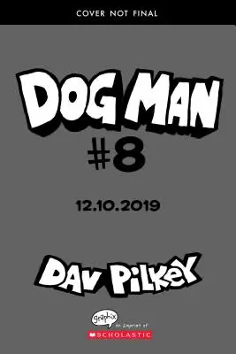 Dog Man: Fetch-22: A Graphic Novel (Dog Man #8): Od twórcy Kapitana Majtka (wydanie biblioteczne), 8 - Dog Man: Fetch-22: A Graphic Novel (Dog Man #8): From the Creator of Captain Underpants (Library Edition), 8
