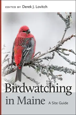 Birdwatching in Maine: Przewodnik po terenie - Birdwatching in Maine: A Site Guide