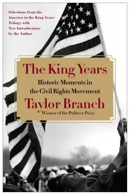 Lata Kinga: Historyczne momenty w ruchu na rzecz praw obywatelskich - The King Years: Historic Moments in the Civil Rights Movement