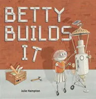 Betty buduje - Betty Builds It
