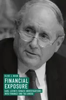 Narażenie finansowe: Dochodzenia senackie Carla Levina w sprawie nadużyć finansowych i podatkowych - Financial Exposure: Carl Levin's Senate Investigations Into Finance and Tax Abuse