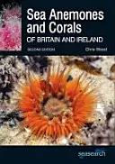 Ukwiały morskie i koralowce Wielkiej Brytanii i Irlandii - Sea Anemones and Corals of Britain and Ireland