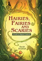 Reading Planet KS2 - Hairies, Fairies and Scaries - A Guide to Magical Creatures - Poziom 1: Stars/Lime band - Reading Planet KS2 - Hairies, Fairies and Scaries - A Guide to Magical Creatures - Level 1: Stars/Lime band