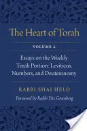 Serce Tory, tom 2: Eseje na temat cotygodniowych fragmentów Tory: Księga Kapłańska, Liczb i Powtórzonego Prawa - The Heart of Torah, Volume 2: Essays on the Weekly Torah Portion: Leviticus, Numbers, and Deuteronomy