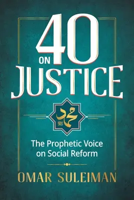 40 on Justice: Proroczy głos w sprawie reform społecznych - 40 on Justice: The Prophetic Voice on Social Reform