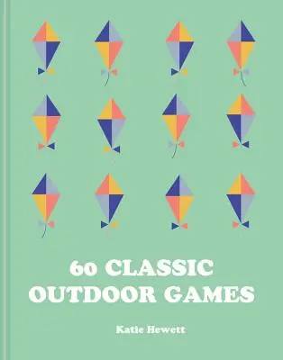 60 klasycznych gier plenerowych - 60 Classic Outdoor Games