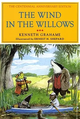 The Wind in the Willows: Wydanie z okazji stulecia - The Wind in the Willows: The Centennial Anniversary Edition