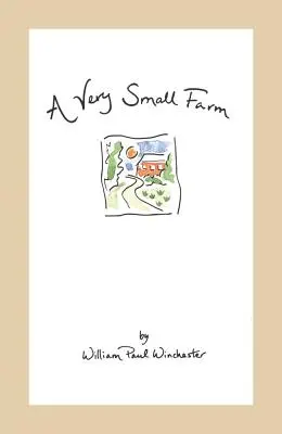Bardzo małe gospodarstwo - A Very Small Farm