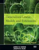 Uogólnione modele liniowe i rozszerzenia: Wydanie czwarte - Generalized Linear Models and Extensions: Fourth Edition