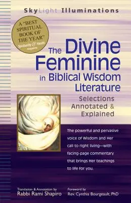 Boska kobiecość w biblijnej literaturze mądrościowej: Wybór z przypisami i objaśnieniami - The Divine Feminine in Biblical Wisdom Literature: Selections Annotated & Explained