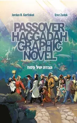 Hagada paschalna - powieść graficzna - Passover Haggadah Graphic Novel