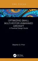 Optymalizacja małych bezzałogowych statków powietrznych z wieloma silnikami: Praktyczny przewodnik projektowania - Optimizing Small Multi-Rotor Unmanned Aircraft: A Practical Design Guide