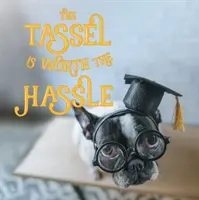 Frędzel jest wart zachodu - The Tassel Is Worth the Hassle