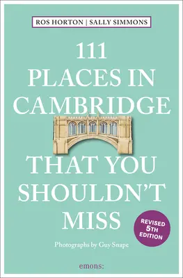 111 miejsc w Cambridge, których nie można przegapić - 111 Places in Cambridge That You Shouldn't Miss