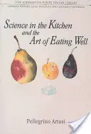 Nauka w kuchni i sztuka dobrego odżywiania się - Science in the Kitchen and the Art of Eating Well