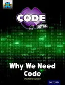 Projekt X CODE Extra: Gold Book Band, Oxford Level 9: CODE Control: Dlaczego potrzebujemy kodu - Project X CODE Extra: Gold Book Band, Oxford Level 9: CODE Control: Why We Need Code