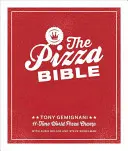 Biblia pizzy: Ulubione style pizzy na świecie, od neapolitańskiej, głębokiej, opalanej drewnem, sycylijskiej, calzones i focaccia po nowojorską - The Pizza Bible: The World's Favorite Pizza Styles, from Neapolitan, Deep-Dish, Wood-Fired, Sicilian, Calzones and Focaccia to New York