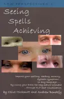 Widzieć znaczy osiągnąć - Seeing Spells Achieving