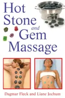 Masaż gorącymi kamieniami i klejnotami - Hot Stone and Gem Massage