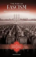 Powstanie faszyzmu: Historia, dokumenty i kluczowe pytania - The Rise of Fascism: History, Documents, and Key Questions