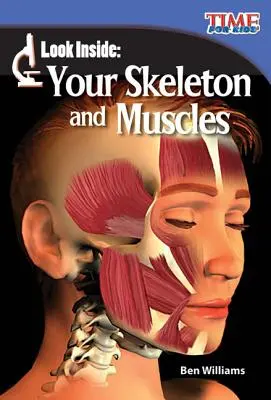 Zajrzyj do środka: Twój szkielet i mięśnie - Look Inside: Your Skeleton and Muscles