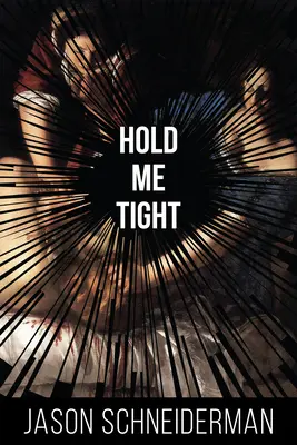 Trzymaj mnie mocno - Hold Me Tight