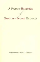 Podręcznik gramatyki greckiej i angielskiej dla studentów - Student Handbook of Greek and English Grammar