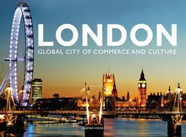 Londyn - globalne miasto handlu i kultury - London - Global City of Commerce and Culture