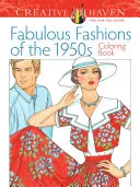 Kolorowanka dla dorosłych Kolorowanka Creative Haven Fabulous Fashions of the 1950s - Adult Coloring Book Creative Haven Fabulous Fashions of the 1950s Coloring Book