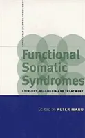 Funkcjonalne zespoły somatyczne: Etiologia, diagnostyka i leczenie - Functional Somatic Syndromes: Etiology, Diagnosis and Treatment