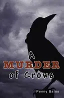 Morderstwo wron (Bates Penny (Penny Bates)) - Murder of Crows (Bates Penny (Penny Bates))