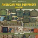 Amerykański sprzęt internetowy: 1910-1967 - American Web Equipment: 1910-1967