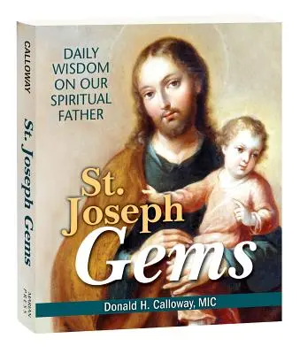 Perełki Świętego Józefa: Codzienna mądrość o naszym duchowym ojcu - St. Joseph Gems: Daily Wisdom on Our Spiritual Father