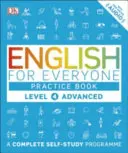 English for Everyone Practice Book Level 4 Advanced - Kompletny program do samodzielnej nauki - English for Everyone Practice Book Level 4 Advanced - A Complete Self-Study Programme