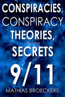 Spiski, teorie spiskowe i tajemnice 9/11 - Conspiracies, Conspiracy Theories, and the Secrets of 9/11