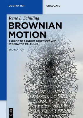 Ruch Browna: Przewodnik po procesach losowych i rachunku stochastycznym - Brownian Motion: A Guide to Random Processes and Stochastic Calculus