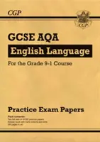 GCSE English Language AQA Practice Papers - dla kursu klasy 9-1 - GCSE English Language AQA Practice Papers - for the Grade 9-1 Course