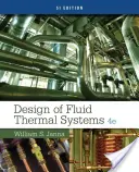 Projektowanie płynnych systemów termicznych, wydanie Si - Design of Fluid Thermal Systems, Si Edition