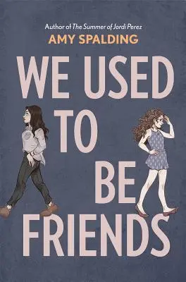 Kiedyś byliśmy przyjaciółmi - We Used to Be Friends