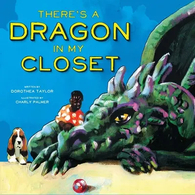 W mojej szafie jest smok - There's a Dragon in My Closet