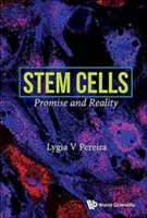 Komórki macierzyste: Obietnica i rzeczywistość - Stem Cells: Promise and Reality