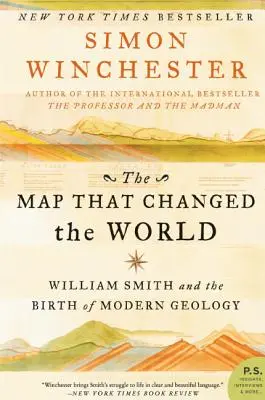 Mapa, która zmieniła świat: William Smith i narodziny nowoczesnej geologii - The Map That Changed the World: William Smith and the Birth of Modern Geology