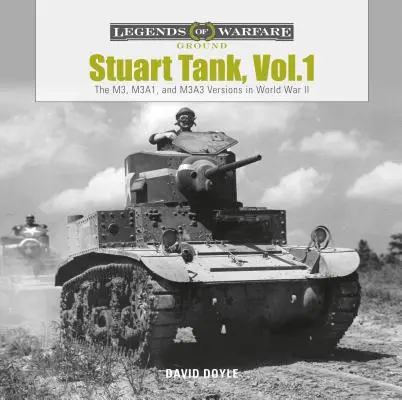 Czołg Stuart, tom 1: Wersje M3, M3a1 i M3a3 w II wojnie światowej - Stuart Tank, Vol. 1: The M3, M3a1, and M3a3 Versions in World War II