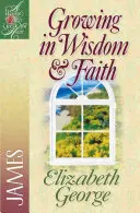 Wzrastanie w mądrości i wierze: Jakub - Growing in Wisdom and Faith: James