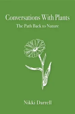 Rozmowy z roślinami: Ścieżka powrotu do natury - Conversations with Plants: The Path Back to Nature