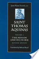 Święty Tomasz z Akwinu: Osoba i dzieło - Saint Thomas Aquinas: The Person and His Work