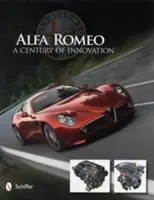 Alfa Romeo: Stulecie innowacji - Alfa Romeo: A Century of Innovation