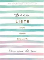 L'Art de la Liste: Uprość, zorganizuj i wzbogać swoje życie - L'Art de la Liste: Simplify, Organise and Enrich Your Life