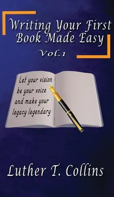 Łatwe pisanie pierwszej książki, tom 1 - Writing Your First Book Made Easy Vol 1